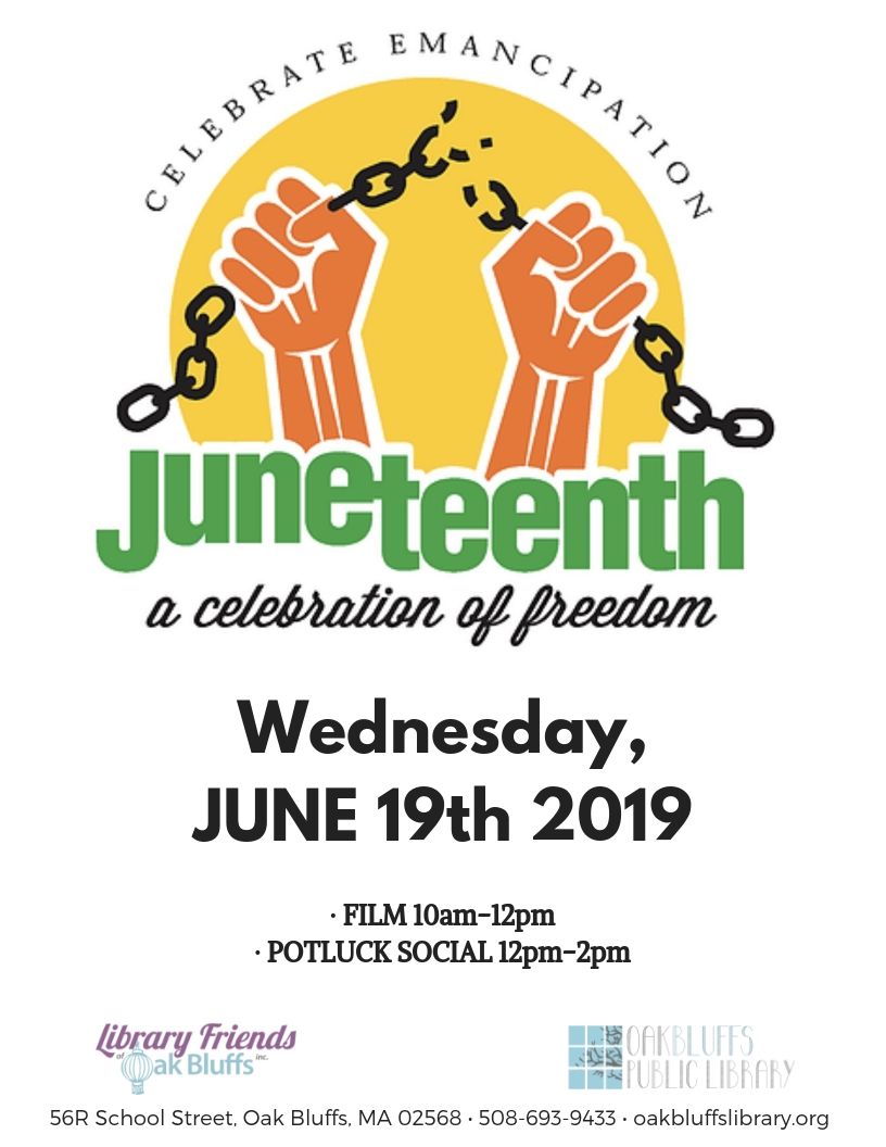 Juneteenth Celebration - Oak Bluffs Library