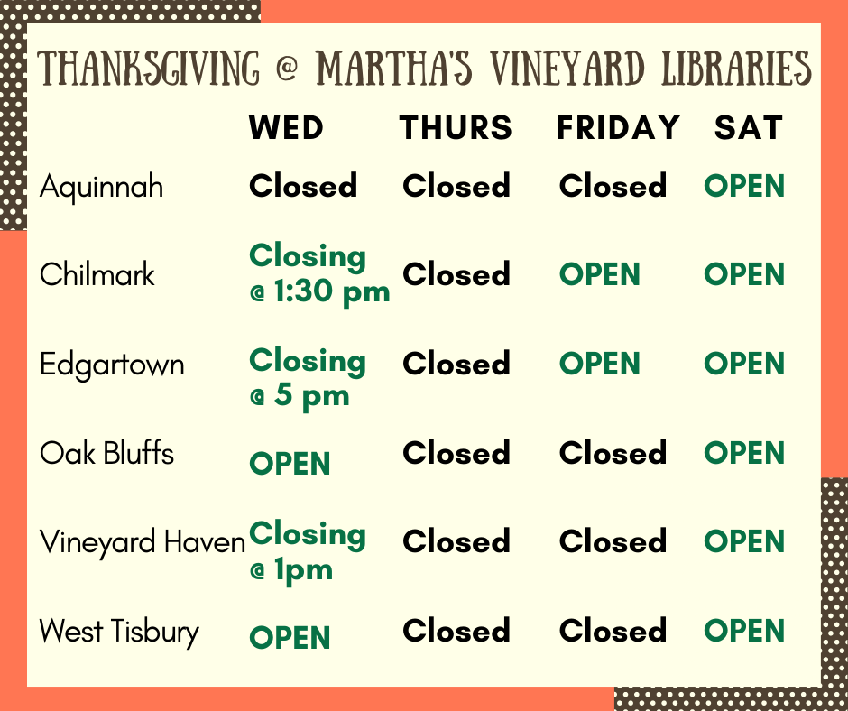 Thannksgiving closure days for Vineyard libraries
